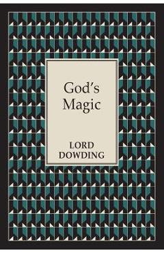 Coperta cărții 'God's Magic - Lord Dowding'