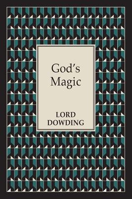 God's Magic - Lord Dowding