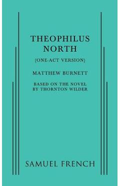 Coperta cărții 'Theophilus North (One-Act Version) - Matthew Burnett'