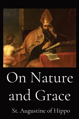On Nature and Grace - 