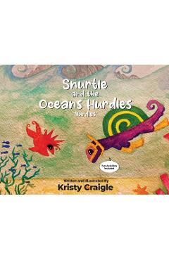 Coperta cărții 'Snurtle and The Oceans Hurdles 