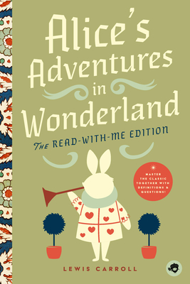Coperta cărții 'Alice's Adventures in Wonderland: The Read-With-Me Edition: The Unabridged Story in 20-Minute Reading Sections with'