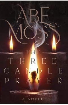 Coperta cărții 'The Three-Candle Prayer - Abe Moss'