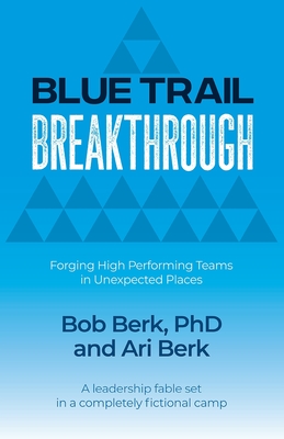 Coperta cărții 'Blue Trail Breakthrough - Bob Berk'