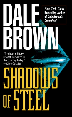 Shadows of Steel - Dale Brown