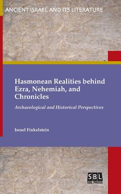 Coperta cărții 'Hasmonean Realities behind Ezra, Nehemiah, and Chronicles - Israel Finkelstein'