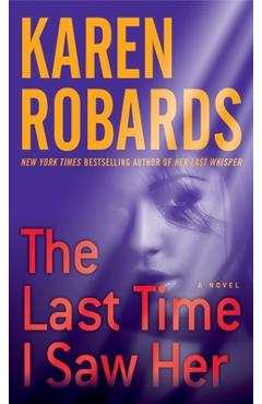 Coperta cărții 'The Last Time I Saw Her - Karen Robards'