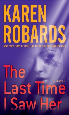 The Last Time I Saw Her - Karen Robards