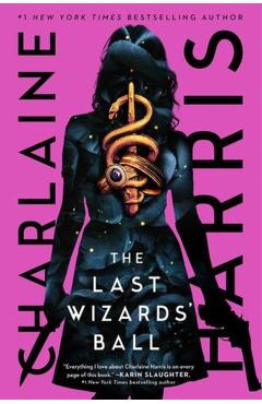 The Last Wizards' Ball - Charlaine Harris