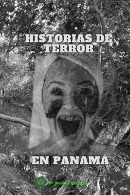Leyendas panameñas de terror - Ubaldo Sánchez Gutiérrez