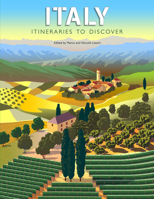 Italy: Itineraries to Discover - Marco Lissoni