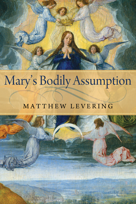 Coperta cărții 'Mary's Bodily Assumption - Matthew Levering'
