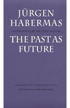 Coperta cărții 'The Past as Future - Jurgen Habermas'