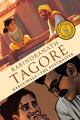 Kabuliwala & The Postmaster: Classic Indian Stories - Rabindranath Tagore