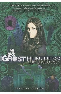 Coperta cărții 'Ghost Huntress Book 5: The Discovery - Marley Gibson'
