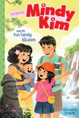 Mindy Kim and the Fun Family Vacation - Lyla Lee