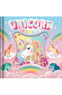 Coperta cărții 'Unicorn Sparkles: An Adorable Friendship Story with Eye-Catching Glitter Pouch -'