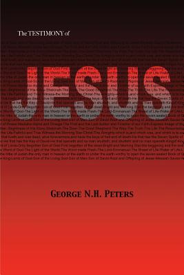 The Testimony of Jesus: 1907 Biblical Study Notes on the Book of Revelation - George N. H. Peters