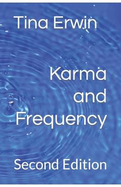 Coperta cărții 'Karma and Frequency - Tina Erwin'