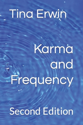 Coperta cărții 'Karma and Frequency - Tina Erwin'