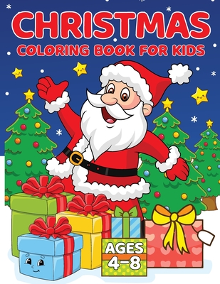 Christmas Coloring Book for Kids Ages 4-8 - Laura Bidden