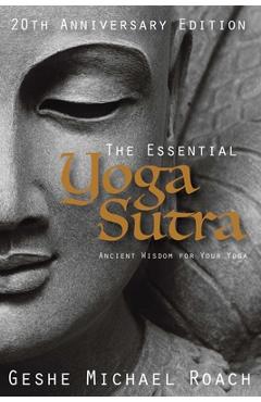 Coperta cărții 'The Essential Yoga Sutra: Ancient Wisdom for Your Yoga - Geshe Michael Roach'