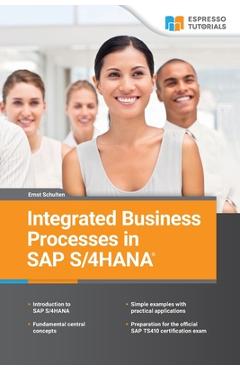 Coperta cărții 'Integrated Business Processes in SAP S/4HANA - Ernst Schulten'