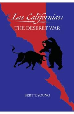 Coperta cărții 'Las Californias: The Deseret War - Bert T. Young'