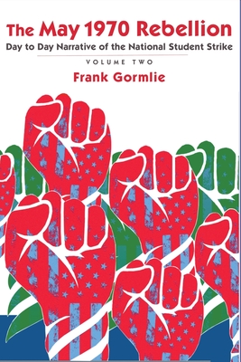 The May 1970 Rebellion, Volume 2 - Frank Gormlie