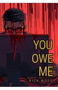 Poza produsului You Owe Me - Rick Wood