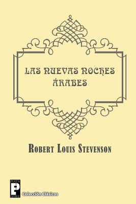 Las nuevas noches arabes - Robert Louis Stevenson