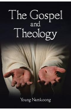 Coperta cărții 'The Gospel and Theology - Young Namkoong'