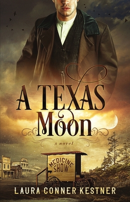 A Texas Moon - Laura Conner Kestner