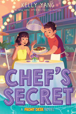 Chef's Secret (Front Desk #6) - Kelly Yang