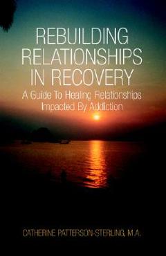 Rebuilding Relationship - Catherine Patterson-sterling M. A.