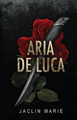 Aria De Luca - Jaclin Marie