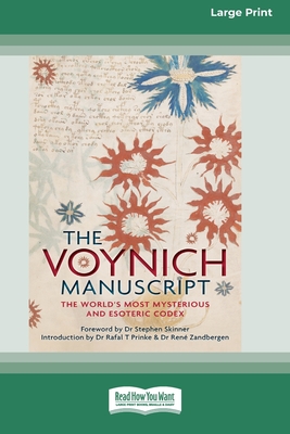The Voynich Manuscript: The World's Most Mysterious and Esoteric Codex (16pt Large Print Edition) - Stephen Skinner