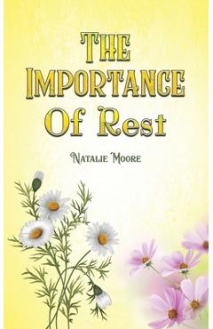 The Importance of Rest - Natalie Moore