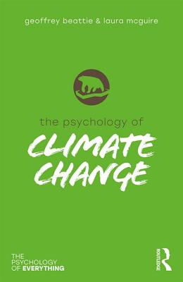 Coperta cărții 'The Psychology of Climate Change - Geoffrey Beattie'