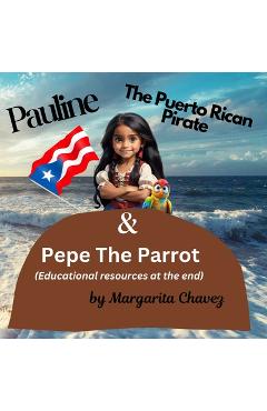 Coperta cărții 'Pauline The Puerto (educational resources at the end): (educational resources at the end) - Margarita Chavez'