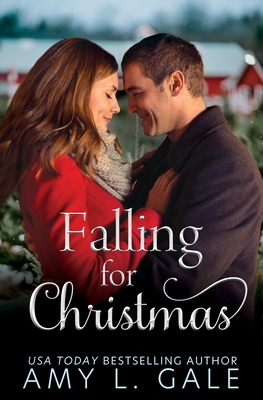 Falling for Christmas - Amy L. Gale