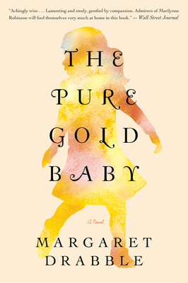 Pure Gold Baby - Margaret Drabble