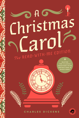 A Christmas Carol: The Read-With-Me Edition: The Unabridged Story in 20-Minute Reading Sections with Comprehension Questions, Discussion Prompts, Defi - 