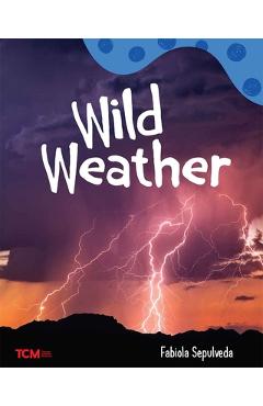 Coperta cărții 'Wild Weather: A Wordless Nonfiction Book - Fabiola Sepulveda'