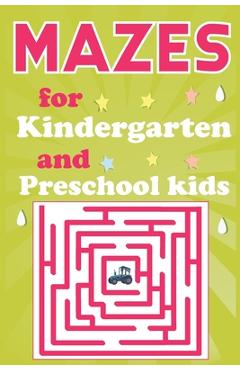 Poza produsului Mazes for Kindergarten and Preschool Kids: Maze Activity Book for Smart Kids Ages 3-7 - Linda C. Jennings
