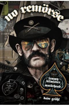 Coperta cărții 'No Remörse: The Illustrated True Stories of Lemmy Kilmister and Motörhead - Niel Gaiman'