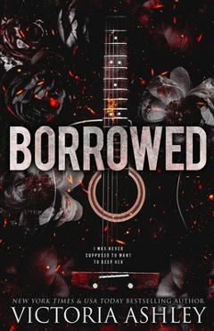 Poza produsului Borrowed: Alternate Cover - Victoria Ashley