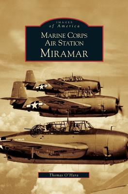 Marine Corps Air Station Miramar - Thomas O'hara