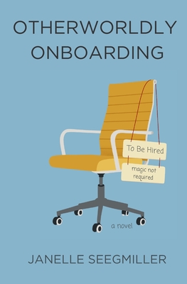 Otherworldly Onboarding - Janelle Seegmiller