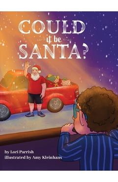 Coperta cărții 'Could It Be Santa? - Lori Parrish'